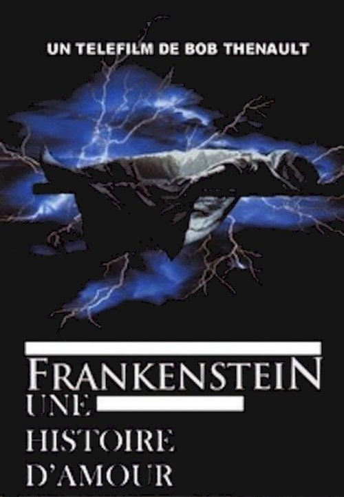 Frankenstein: A Love Story Frankenstein: A Love Story