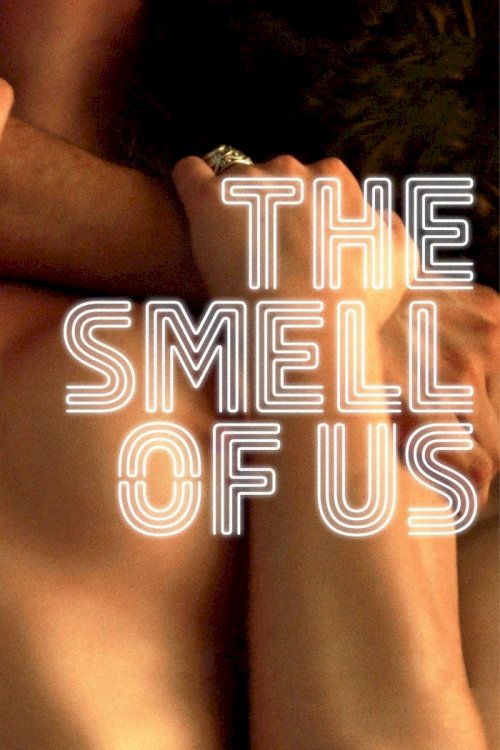 The Smell of Us The Smell of Us