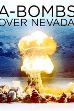 A-Bombs Over Nevada A-Bombs Over Nevada