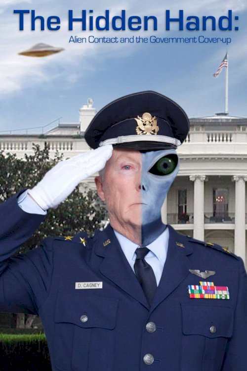 The Hidden Hand: Alien Contact and the Government Cover-up The Hidden Hand: Alien Contact and the Government Cover-up