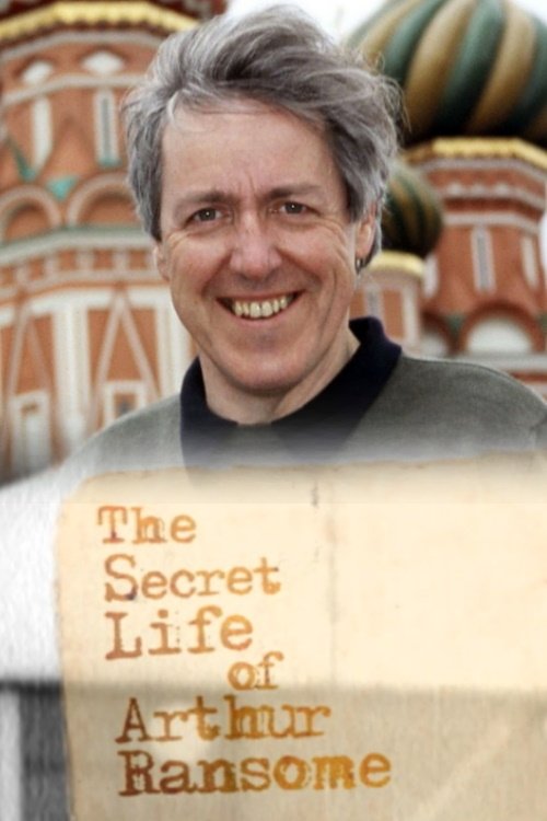 The Secret Life of Arthur Ransome The Secret Life of Arthur Ransome
