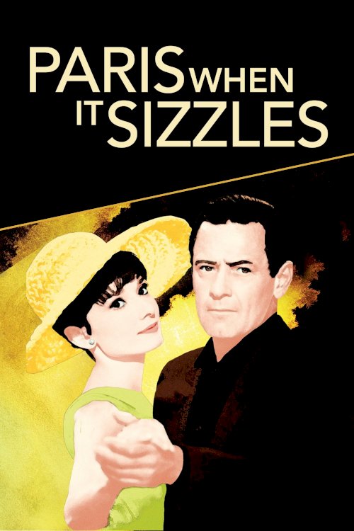 Paris When It Sizzles Paris When It Sizzles