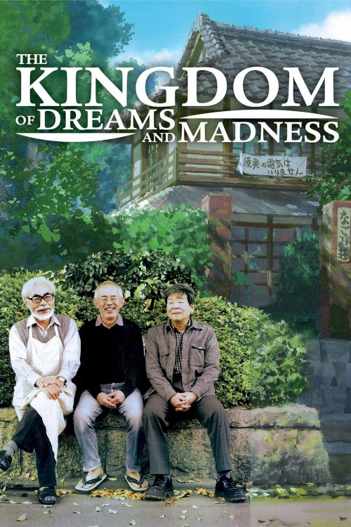 The Kingdom of Dreams and Madness The Kingdom of Dreams and Madness