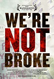 We’re Not Broke We’re Not Broke