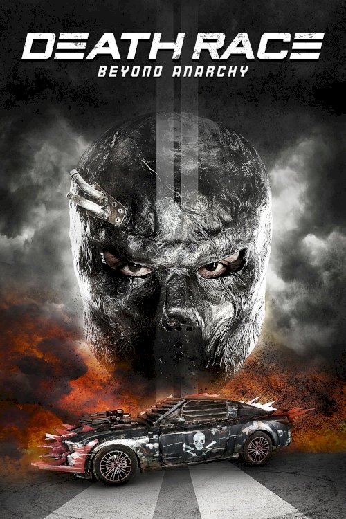 Death Race: Beyond Anarchy Death Race: Beyond Anarchy