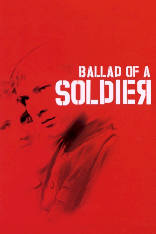 Ballad of a Soldier Ballad of a Soldier