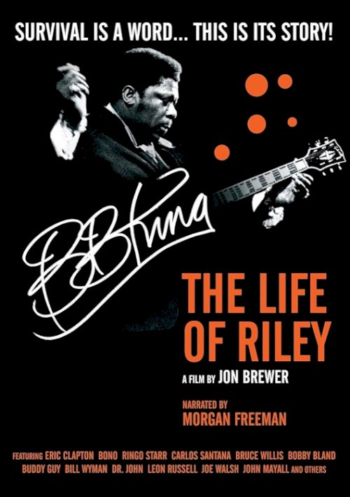 B.B. King: The Life of Riley B.B. King: The Life of Riley