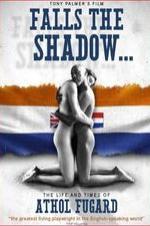 Falls the Shadow: The Life and Times of Athol Fugard Falls the Shadow: The Life and Times of Athol Fugard