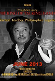 Wong Shun Leung: The King of Talking Hands Wong Shun Leung: The King of Talking Hands