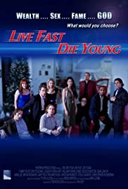 Live Fast, Die Young Live Fast, Die Young