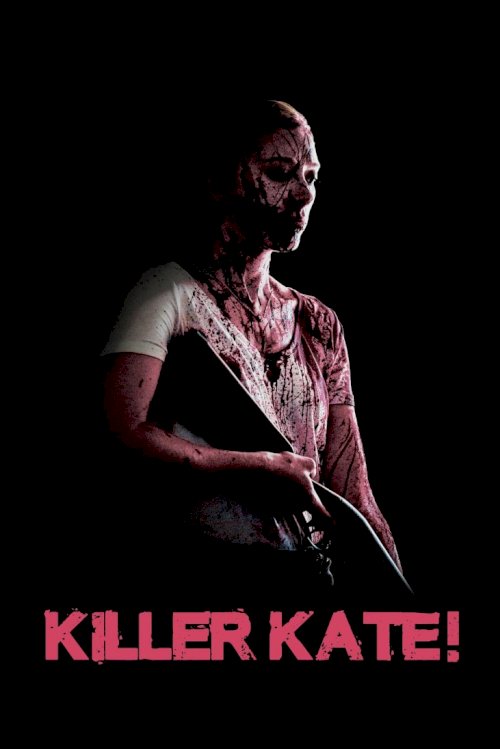 Killer Kate! Killer Kate!