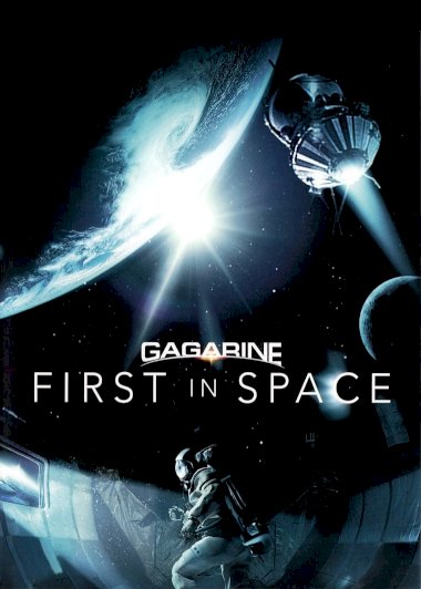 Gagarin: First in Space Gagarin: First in Space