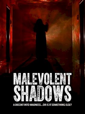 Malevolent Shadows Malevolent Shadows