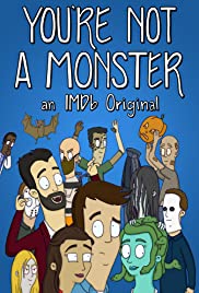 You're Not a Monster
