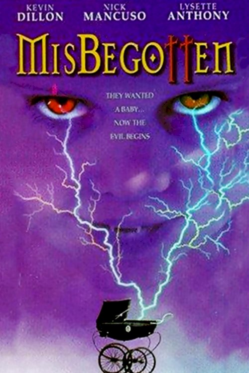 Misbegotten Misbegotten