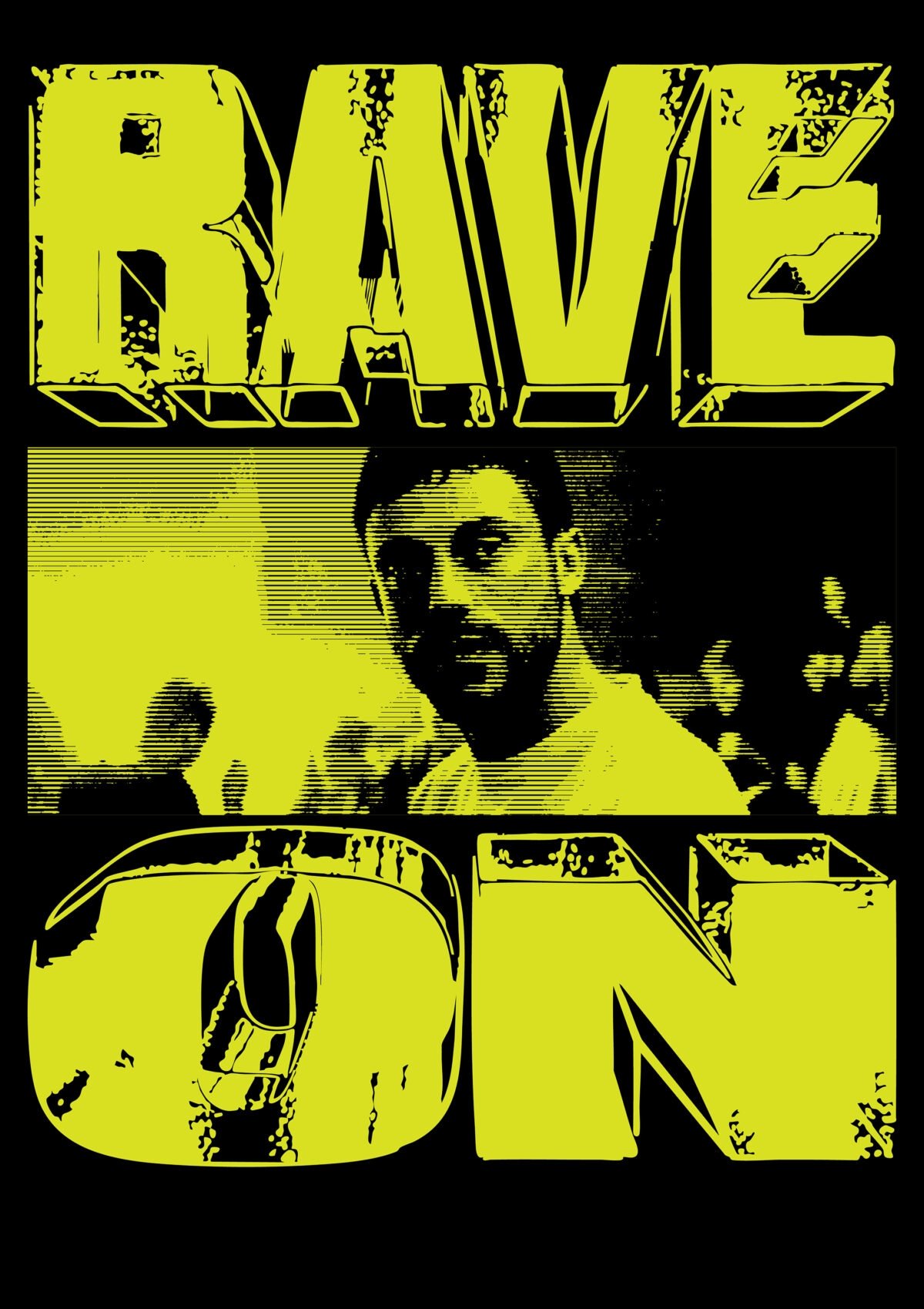 Rave On Rave On