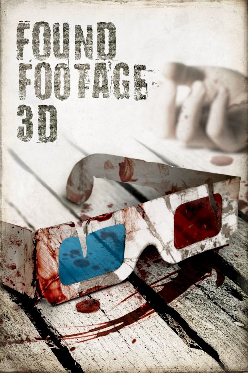Found Footage 3D Found Footage 3D
