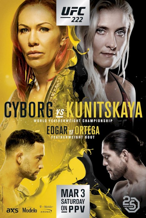 UFC 222: Cyborg vs. Kunitskaya UFC 222: Cyborg vs. Kunitskaya