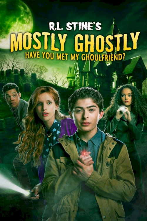 Mostly Ghostly: Have You Met My Ghoulfriend? Mostly Ghostly: Have You Met My Ghoulfriend?