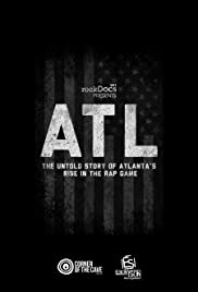ATL: The Untold Story of Atlanta's Rise in the Rap Game ATL: The Untold Story of Atlanta's Rise in the Rap Game