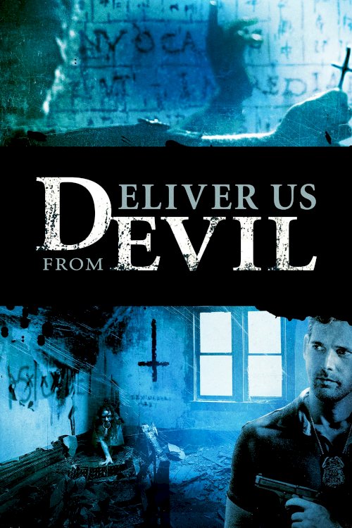 Deliver Us from Evil Deliver Us from Evil
