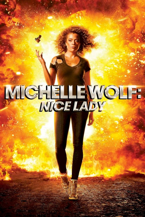 Michelle Wolf: Nice Lady Michelle Wolf: Nice Lady