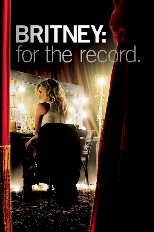 Britney: For the Record Britney: For the Record