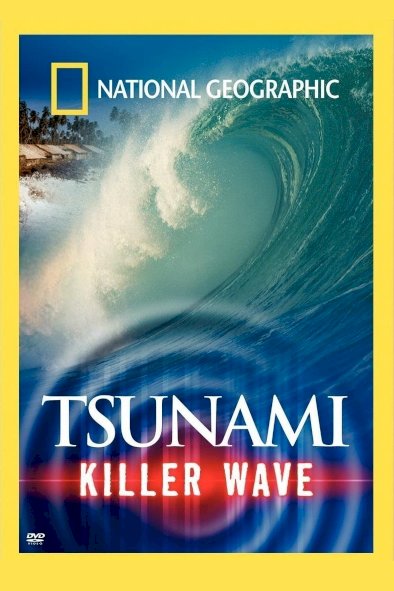 Tsunami - Killer Wave Tsunami - Killer Wave