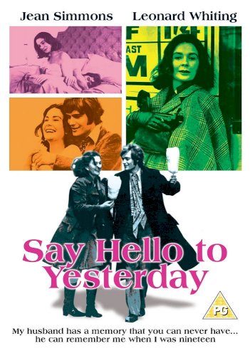 Say Hello to Yesterday Say Hello to Yesterday