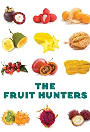 The Fruit Hunters The Fruit Hunters