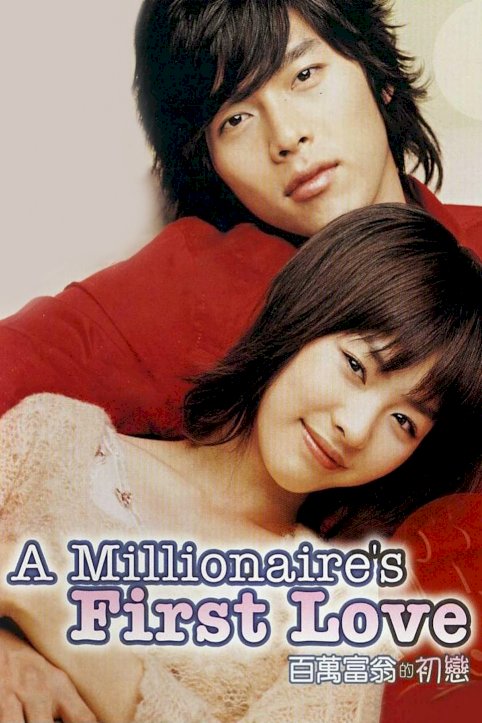 A Millionaire's First Love A Millionaire's First Love