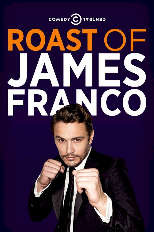 Comedy Central Roast of James Franco Comedy Central Roast of James Franco