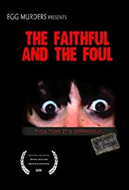 The Faithful and the Foul The Faithful and the Foul