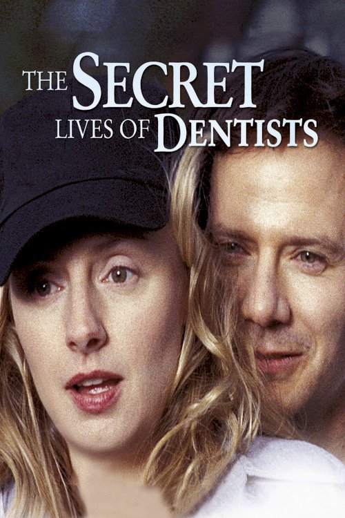 The Secret Lives of Dentists The Secret Lives of Dentists