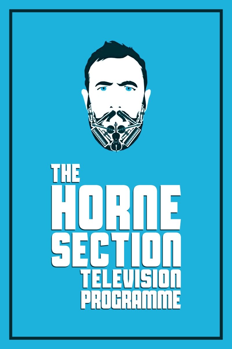 The Horne Section Television Programme The Horne Section Television Programme