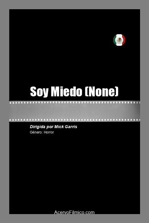 Soy Miedo