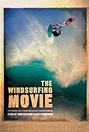 The Windsurfing Movie The Windsurfing Movie