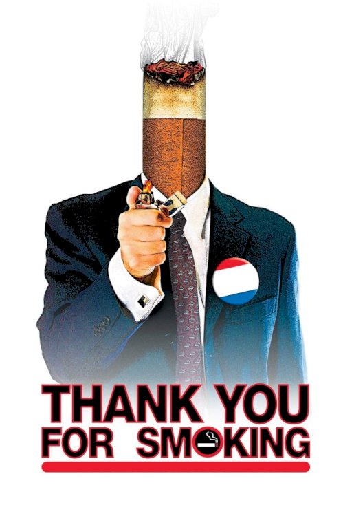 Thank You for Smoking Thank You for Smoking