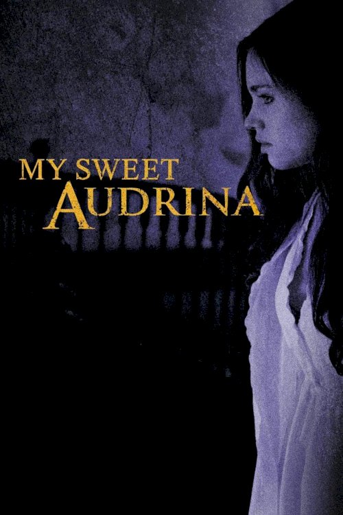 My Sweet Audrina My Sweet Audrina
