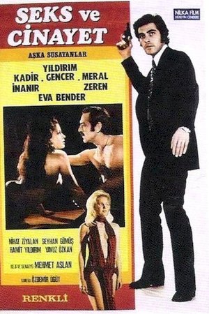 Thirsty for Love: Sex and Murder Thirsty for Love: Sex and Murder