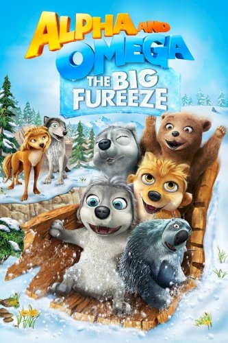 Alpha and Omega: The Big Fureeze Alpha and Omega: The Big Fureeze