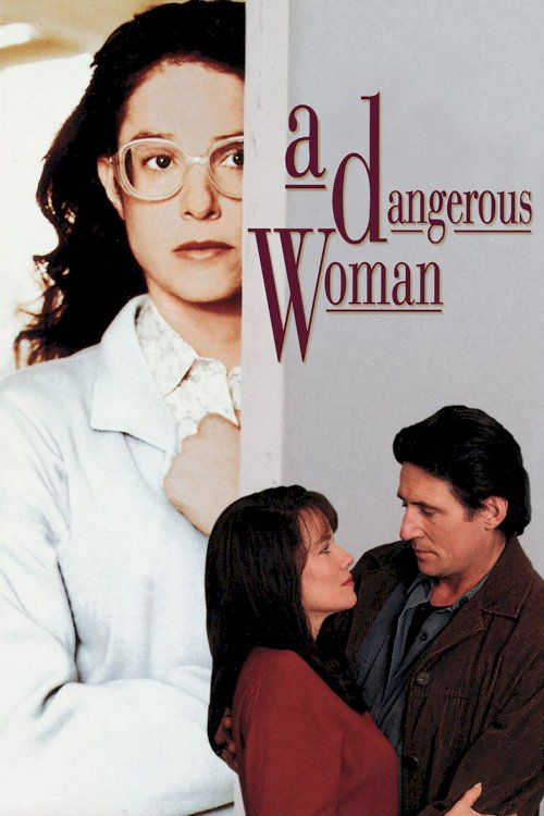 A Dangerous Woman A Dangerous Woman
