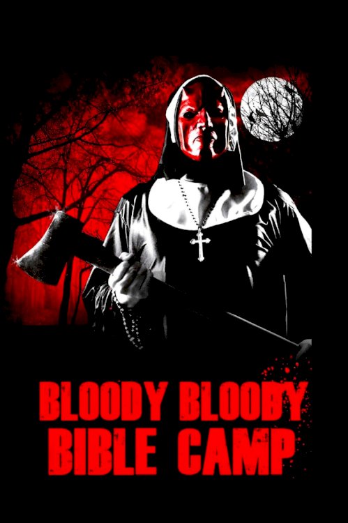 Bloody Bloody Bible Camp Bloody Bloody Bible Camp