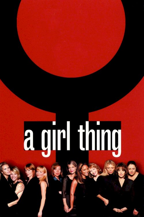 A Girl Thing A Girl Thing