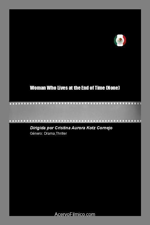 Woman Who Lives at the End of Time