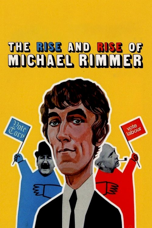 The Rise and Rise of Michael Rimmer The Rise and Rise of Michael Rimmer