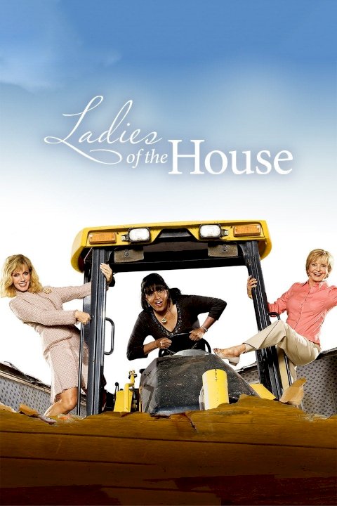 Ladies of the House Ladies of the House