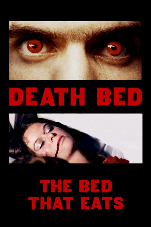 Death Bed: The Bed That Eats Death Bed: The Bed That Eats