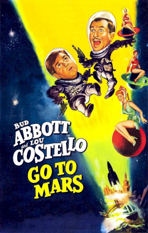 Abbott and Costello Go to Mars Abbott and Costello Go to Mars