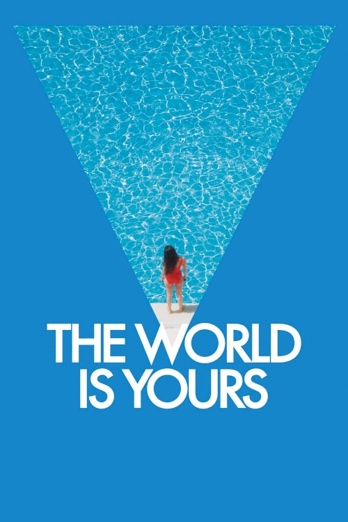 The World Is Yours The World Is Yours